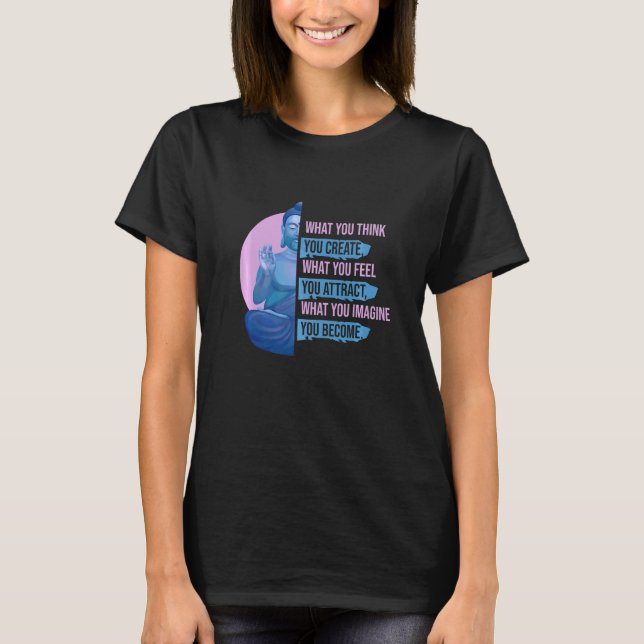 Vad du tror att du blir teknisk meditation? t shirt (Framsida)