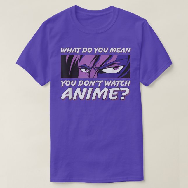 Vad Elak du att du inte tittar på djur l Anime Boy T Shirt (Design framsida)
