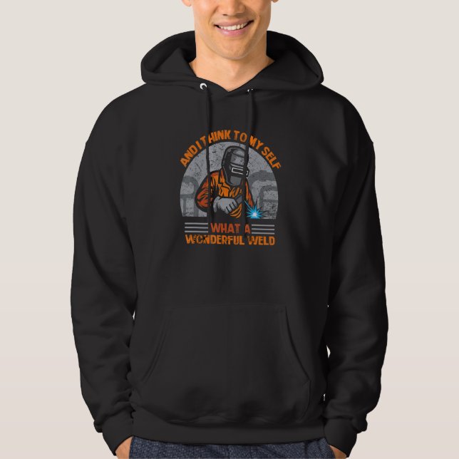 Vad en underbar Weld Welder Welder Man kan. Hoodie (Framsida)