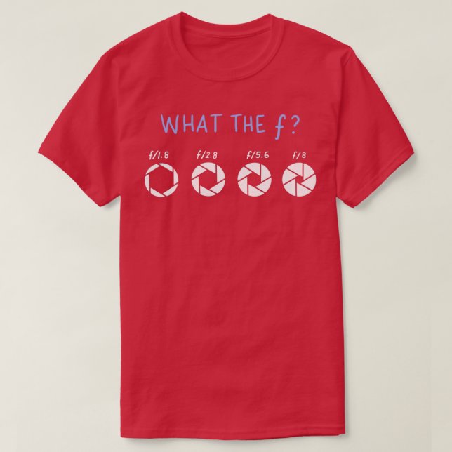 Vad F-fotot ger? T Shirt (Design framsida)