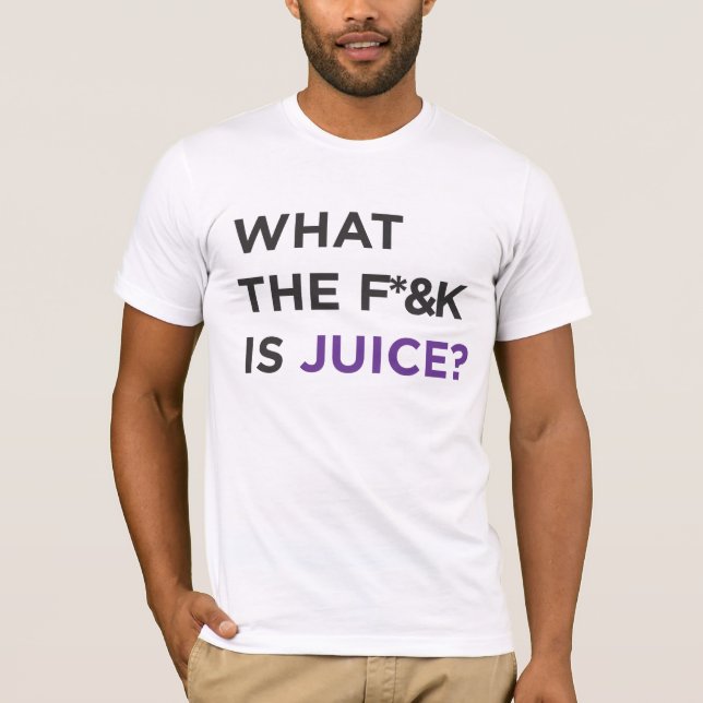 Vad f*&ken är fruktsaft! tee (Framsida)