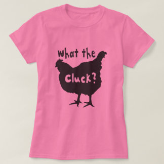 Vad fan är Cluck? Tee Shirt
