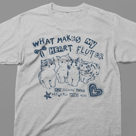 Vad Får Mitt Hjärta att Fladdra T Shirt