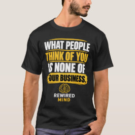 Vad Folk Tycker Om Dig Är Inte Din Sak T Shirt