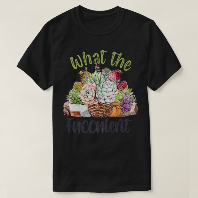 Vad Fucculent  Mamma Cactus Succulents T Shirt (Design framsida)