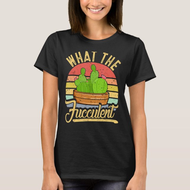 Vad fuktuent succulent Cactus T Shirt (Framsida)