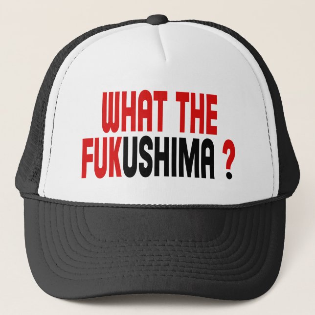 VAD FUKUSHIMAEN? TRUCKERKEPS (Framsida)
