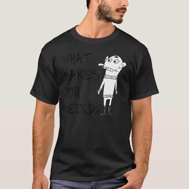 Vad gör att du Konstigar Attityd Ord-design T Shirt (Framsida)
