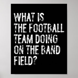 Vad gör fotbollslaget på marscherande orkesterfält poster