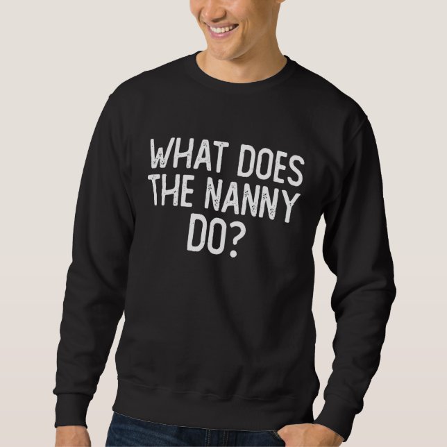 Vad gör Nanny 6? Lång Ärmad Tröja (Framsida)