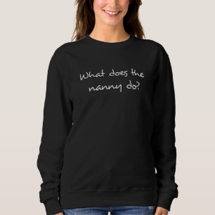 Vad gör Nanny? T Shirt