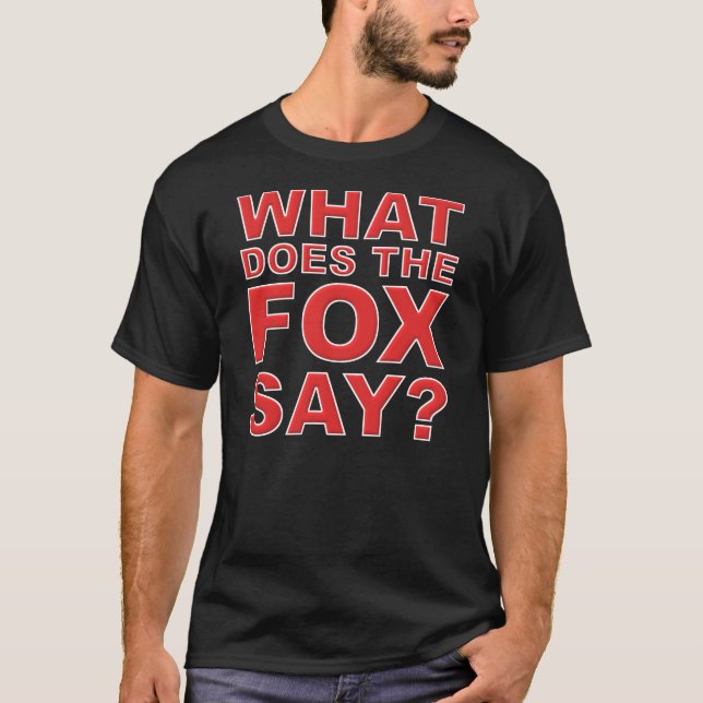 Vad gör rävnågot att sägaT-tröja T Shirt (Framsida)