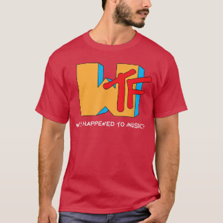 Vad hände med musikenV Förstörde det Rolig musiker T Shirt