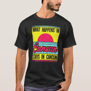Vad händer i Cancun i Cancun? T Shirt