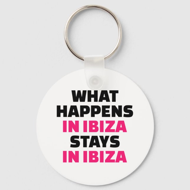 Vad händer i Ibiza stannar i Ibiza? Nyckelring (Framsida)