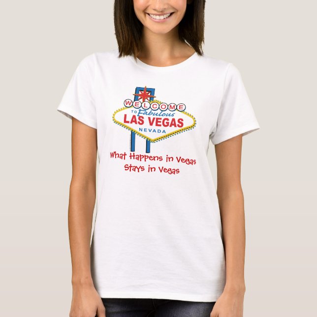 Vad händer i Vegas Stays i Vegas Tee Shirt (Framsida)