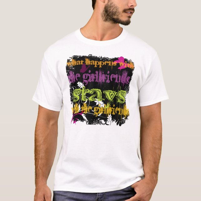 Vad händer med flickvännerna t-shirt (Framsida)
