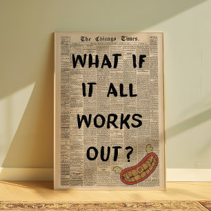 Vad händer om allt löser sig Motivationscitat Post Poster