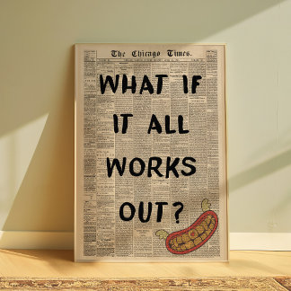 Vad händer om allt löser sig Motivationscitat Post Poster