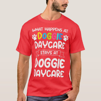 Vad händer vid doggidagskött Citat Hund Daycare W T Shirt