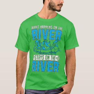 Vad händer vid floden Whitewater Raiting Älskare? T Shirt