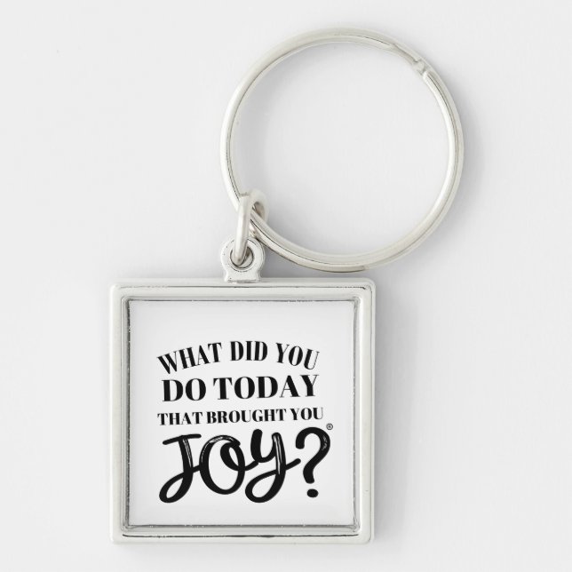 Vad har du gjort idag med glädje? fyrkantig silverfärgad nyckelring (Framsidan)