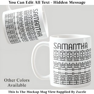 Vad Heck Editable Gömt Message 153BW Slang Kaffemugg