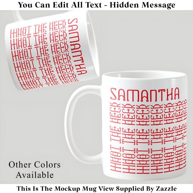 Vad Heck Editable Gömt Message 153RW Slang Kaffemugg (Skapare uppladdad)