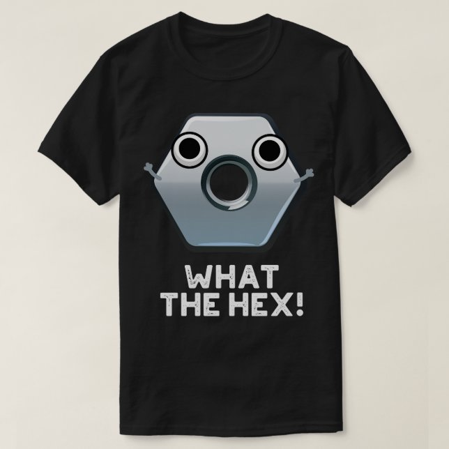 Vad Hex Funny Hexagon Shape Pun T Shirt (Design framsida)