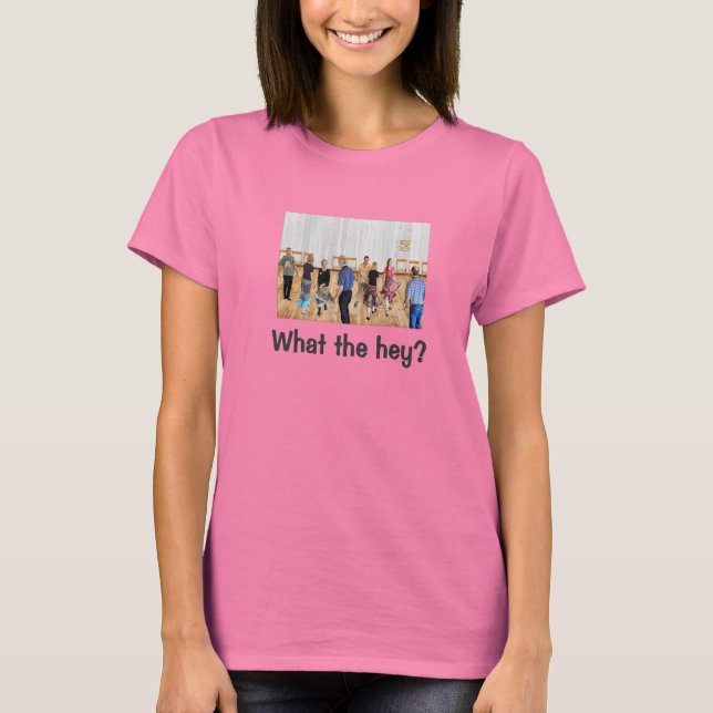 Vad Hey? T Shirt (Framsida)