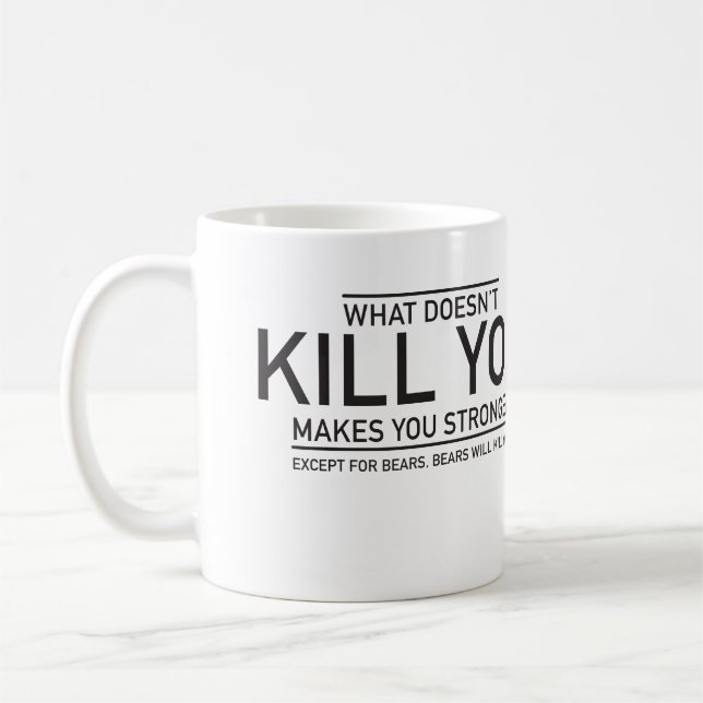 Vad inte dödar dig, gör dig starkare kaffemugg (Vänster)
