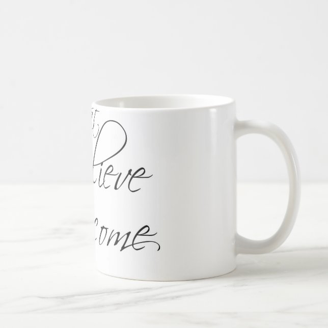 Vad jag tror, blir jag muggen kaffemugg (Höger)