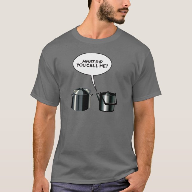 Vad kallade du mig? t shirt (Framsida)