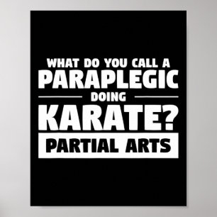 Vad kallar du en paraplegk som gör Karat partiellt Poster