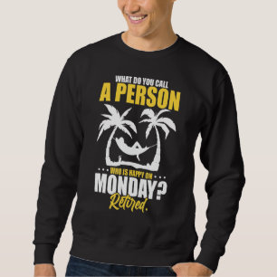 Vad kallar du en person som är Lycklig på måndag? Lång Ärmad Tröja