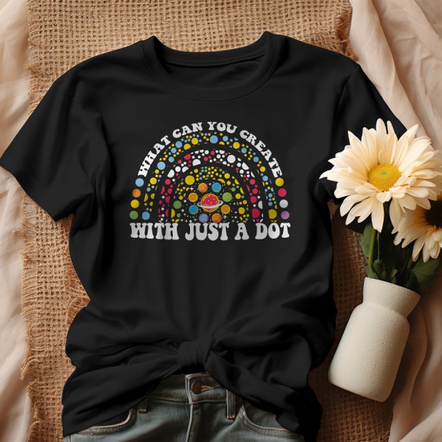 Vad kan du Skapa med bara en punkt? T Shirt (Skapare uppladdad)