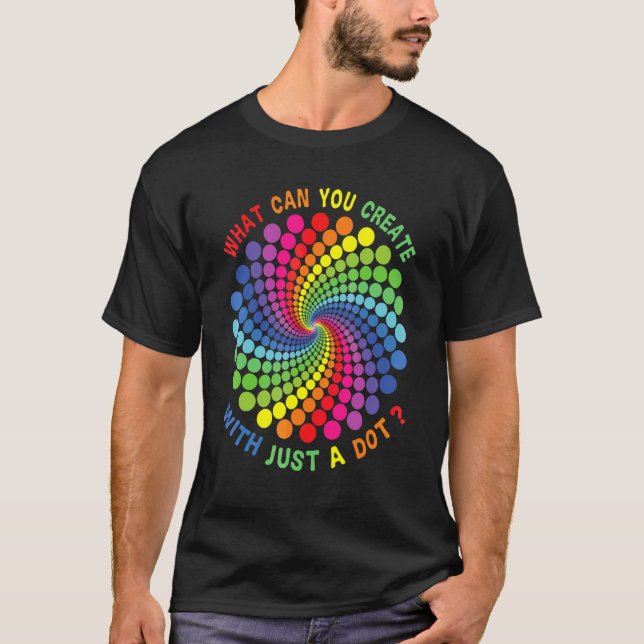 Vad Kan Du Skapa Med Bara Punkt  Regnbåge Prickar T Shirt (Framsida)