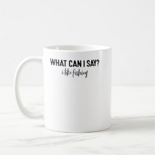 Vad kan jag säga att jag tycker om fiske? kaffemugg