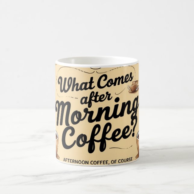 Vad kommer efter morgonkaffe? magisk mugg (Center)