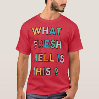 Vad nytt helvete är det här 3 t shirt