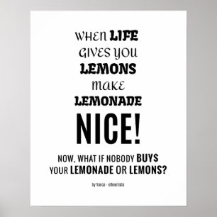 Vad, om inget köper dina lemonade eller citroner? poster