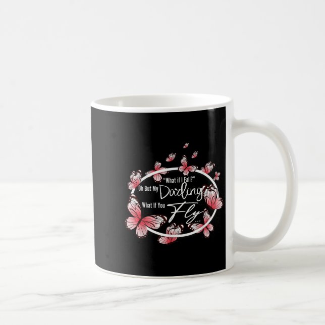 Vad om jag faller Oh, men min älskling vad om du f Kaffemugg (Höger)