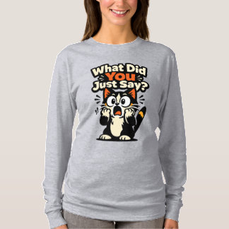 Vad sa du just? – Chockad katt med stora ögon T Shirt