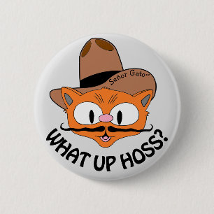 Vad sägs Hoss? Tecknad Mustasch Katt Señor Gato™ Knapp