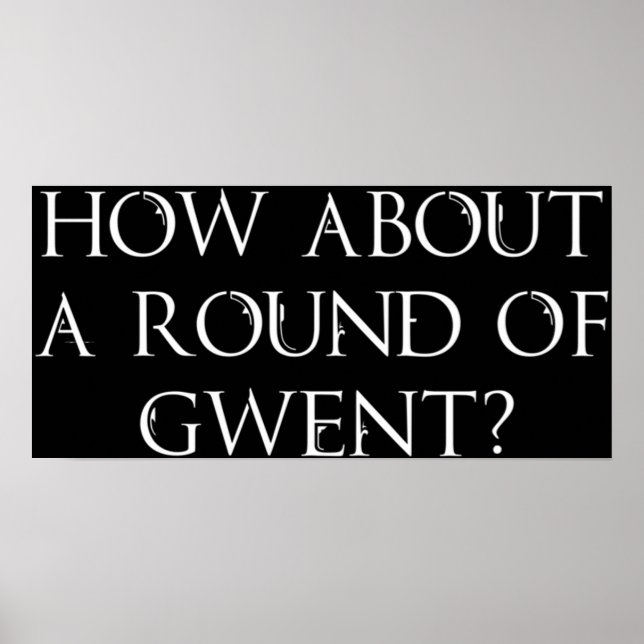 Vad sägs om en runda Gwent 3 Vild Hunt g Poster (Framsidan)