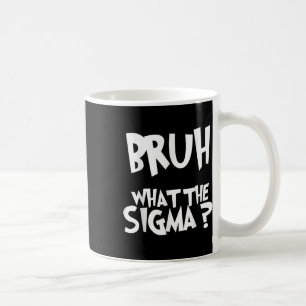 Vad Sigma Bruh Funny Kids Tonåring Youth Meme Sa Kaffemugg