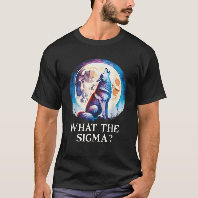 Vad Sigma-män Cool Roligt Meme Alpha Wolf Moon T Shirt (Framsida)