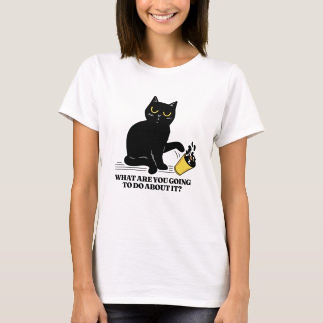 Vad ska du göra åt det? Black Cat T Shirt (Framsida)