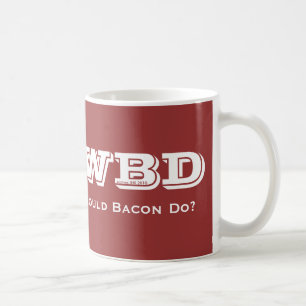 Vad skulle Bacon göra? Kaffemugg