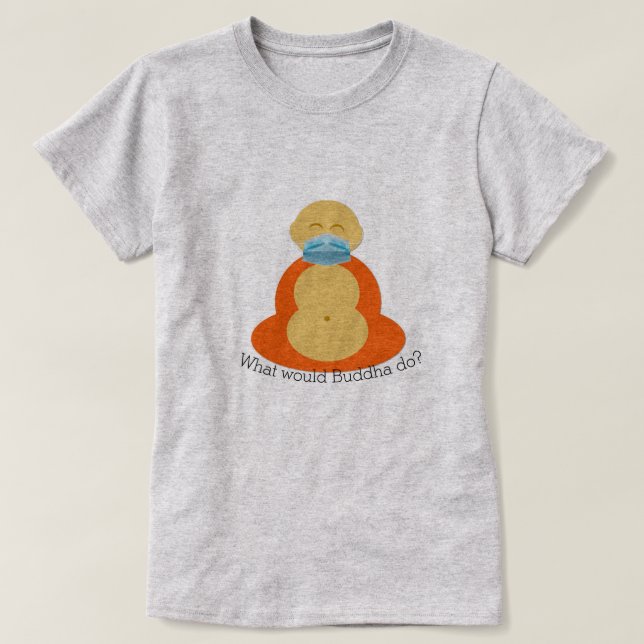 Vad skulle Buddha göra? T Shirt (Design framsida)